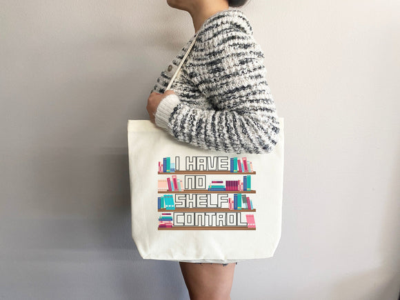 I Have No Shelf Control Tote Bag, Book Lovers Tote, Gift for Book Lover, Gift For Bookworms, Gift For Teachers, Readers' Tote, Library Tote