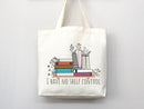 I Have No Shelf Control Tote Bag, Book Lovers Tote, Gift for Book Lover, Gift For Bookworms, Gift For Teachers, Readers' Tote, Library Tote