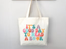 It's Good Day to Read Tote Bag, Book Lovers Tote, Gift for Book Lover, Gift For Bookworms, Gift For Teachers, Readers' Tote, Library Tote