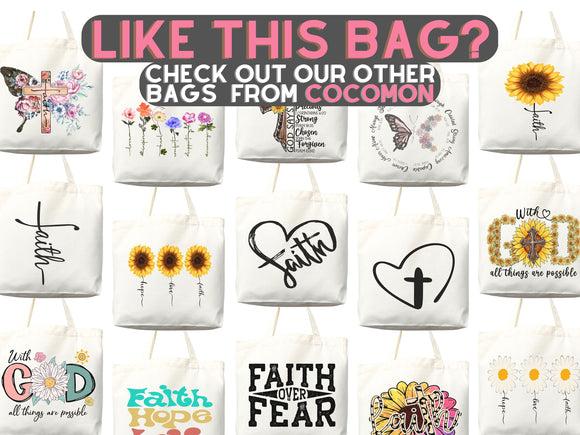 Faith Tote Bag Christian Tote Bag Canvas Gift Religious Gift Scripture Gift Bible Verse Christian Girl Gift Church Gift School Tote Shopper
