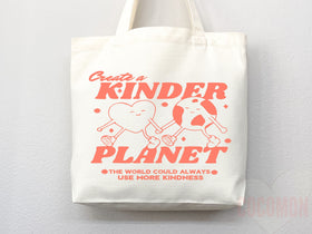 Kinder Planet Tote Bag — Inspirational Gift (005)