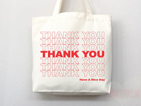 Thank You Tote Bag — Have A Nice Day (001)