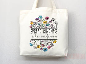 Kindness Tote Bag — Inspirational Gift (007)