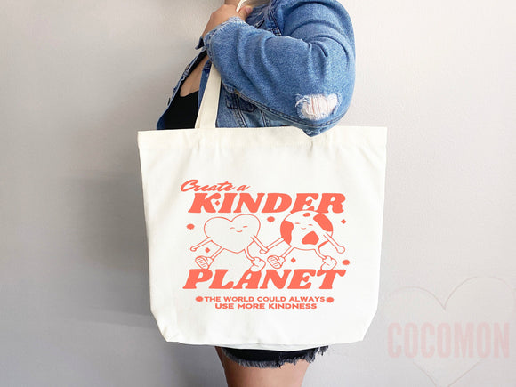 Create A Kinder Planet Tote Bag Canvas Women Tote For Her Cute Tote Bag Reusable Bag Grocery Tote Shopper Everyday Tote Bag Eco Friendly Bag