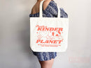 Create A Kinder Planet Tote Bag Canvas Women Tote For Her Cute Tote Bag Reusable Bag Grocery Tote Shopper Everyday Tote Bag Eco Friendly Bag