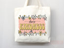 Kindness Tote Bag Canvas Womens Tote For Her Cute Tote Bag Reusable Bag Grocery Tote Shopper Aesthetic Tote Everyday Tote Eco Friendly Bag