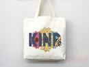 Kindness Tote Bag Canvas Womens Tote For Her Cute Tote Bag Reusable Bag Grocery Tote Shopper Aesthetic Tote Everyday Tote Eco Friendly Bag