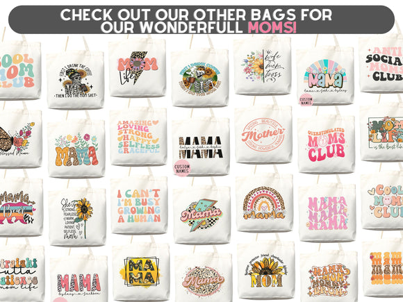 Mom Tote Bag Mother's Day Gift For Mom Gift For Mama Tote Bag For Mom Birthday Gift Mother's Day Tote Bag For Moms Day Bag For New Mom Gift