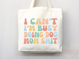Dog Mom Tote Bag — Gift for Dog Lover (003)