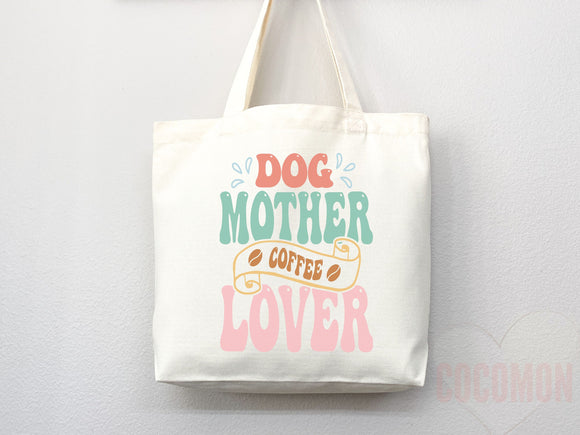 Dog Mom Tote Bag Coffee Lover Gift For Dog Mom Animal Lover Tote Shopper Dog Lover Bag New Dog Mom Gift for Her Puppy Mom Women's Tote Bag