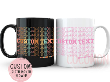 Custom Mug Cup Gift for Her Personalized Mug Coffee Lover Gift For Mom Custom Gift Mugs Personal Customable Mug Birthday Gift Mug Coffee Cup