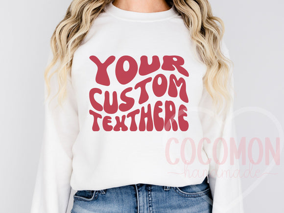 Custom Sweatshirt Gift For Her Custom Sweater Sweatshirt Personalized Gift Sweater Sweat Shirt Crewneck Sweater Customed Sweat Gift for Mom