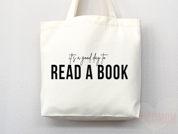 It's Good Day to Read Tote Bag, Book Lovers Tote, Gift for Book Lover, Gift For Bookworms, Gift For Teachers, Readers' Tote, Library Tote
