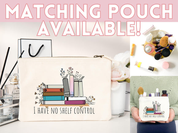 I Have No Shelf Control Tote Bag, Book Lovers Tote, Gift for Book Lover, Gift For Bookworms, Gift For Teachers, Readers' Tote, Library Tote