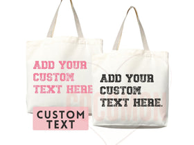 Custom Text Tote Bag — Personalized Gift (048)