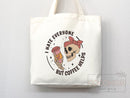 Funny Canvas Tote Bag Coffee Lover Bag Coffee Gift Everyday Tote Eco Friendly Tote Shopper Reusable Grocery Bag Cute School Bag Gift for Her