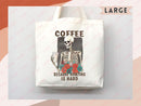 Funny Canvas Tote Bag Coffee Lover Bag Coffee Gift Everyday Tote Eco Friendly Tote Shopper Reusable Grocery Bag Cute School Bag Gift for Her