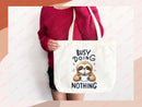 Sloth Canvas Tote Bag Funny Sloth Lover Gift Tote Bag Everyday Tote Eco Friendly Gift Tote Shopper Bag Reusable Grocery Bag Cute Bag Animal